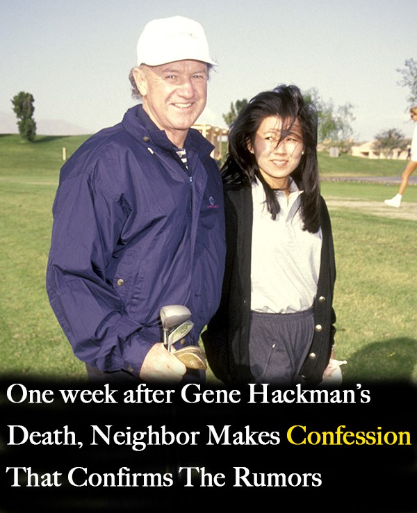 Gene Hackman’s neighbors admit they barely saw him